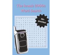The Iconic 2000s Word Search: Large Print Puzzles for Adults | A Throwback to Pop Stars, Reality TV, Flip Phones, and the Y2K Era