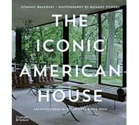 The Iconic American House: Architectural Masterworks since 1900 /anglais
