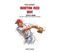 THE ICONIC BOSTON RED SOX TRIVIA BOOK