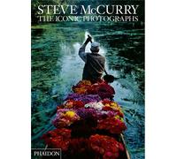 The Iconic Photographs The iconic photographs - Steve McCurry - Phaidon Press - relié - Monographie