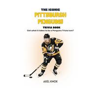 THE ICONIC PITTSBURGH PENGUINS TRIVIA BOOK