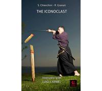 The Iconoclast: Interview With Luigi Carniel (The Aiki Dialogues)