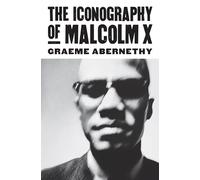 The Iconography of Malcolm X