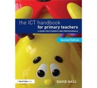 The ICT Handbook for Primary Teachers by Hall & David University College Birmingham & UK Hall David University College Birmingham UK (Auteur)