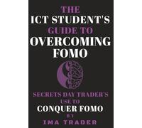 The ICT Student's Guide To Overcoming FOMO: Secrets Day Trader's Use To Conquer FOMO