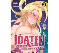 The Idaten Deities Know Only Peace Vol. 3 by Amahara Amahara (Auteur)