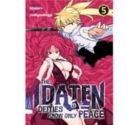 The Idaten Deities Know Only Peace Vol. 5 by Amahara Amahara (Auteur)