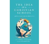 The Idea Of A Christian School