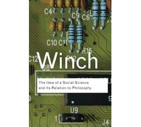 The Idea of a Social Science and Its Relation to Philosophy