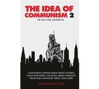 The Idea Of Communism 2: The New York Conference (Paperback) Slavoj Zizek, (Auteur)