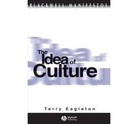 The Idea of Culture, Blackwell Manifestos Terry Eagleton (Auteur)