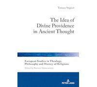 The Idea of Divine Providence in Ancient Thought