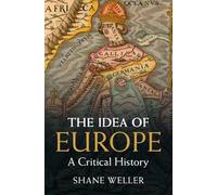 The Idea of Europe : A Critical History – Cambridge University Press
