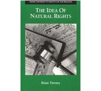 The Idea of Natural Rights Brian Tierney (Auteur)