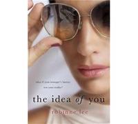 The Idea of You by Robinne Lee Robinne Lee (Auteur)