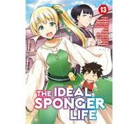 The Ideal Sponger Life Vol. 13 by Tsunehiko Watanabe Tsunehiko Watanabe (Auteur)