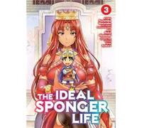 The Ideal Sponger Life Vol. 3 by Tsunehiko Watanabe Unknown (Auteur)
