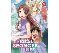 The Ideal Sponger Life Vol. 5 by Watanabe & Tsunehiko Watanabe Tsunehiko (Auteur)