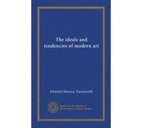 The ideals and tendencies of modern art