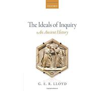 The Ideals Of Inquiry: An Ancient History