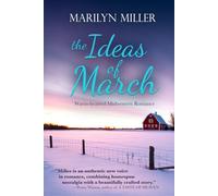The Ideas of March: A Late in Life Small Town Romance with Cake