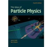 The Ideas of Particle Physics by Ben University of Cambridge Gripaios Ben University of Cambridge Gripaios (Auteur)