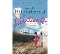The Identicals: The perfect beach read from the #1 bestseller and author of THE PERFECT COUPLE, now a major Netflix series