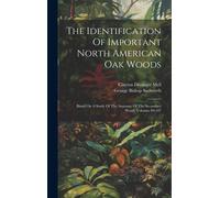 The Identification Of Important North American Oak Woods