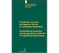 The Identity Of German And Japanese Civil Law In Comparative Perspectives / Die Identität Des Deutschen Und Des Japanischen Zivilrechts In Vergleichender Betrachtung