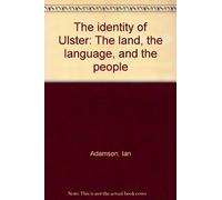 The identity of Ulster: The land, the language, and the people