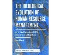The Ideological Evolution of Human Resource Management by Itani & Sami Aalto University School of Business & Finland Sami Itani, (Auteur)
