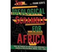The Ideological Scramble for Africa by Frank Gerits Frank Gerits (Auteur)