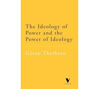 Goran Therborn – L'idéologie du pouvoir et le pouvoir de l'idéologie – Verso Classic