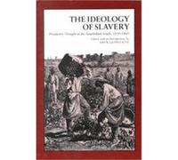 The Ideology of Slavery, Library of Southern Civilization