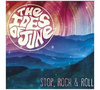 The Ides Of June - Stop, Rock & Roll [Compact Discs]