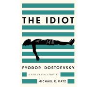 The Idiot: A New Translation