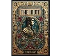 The Idiot (Collector's Edition) (Laminated Hardback With Jacket)