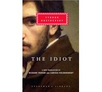 The Idiot: Introduction by Richard Pevear