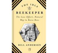 The Idle Beekeeper by Bill Anderson Unknown (Auteur)