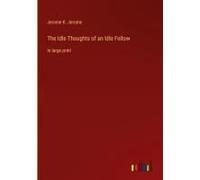 The Idle Thoughts Of An Idle Fellow