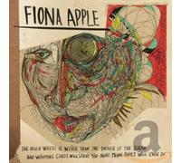 The Idler Wheel Is Wiser Than the Driver of the Screw... by Fiona Apple NEUF