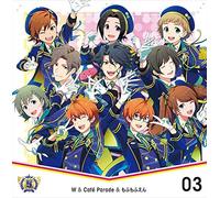 THE IDOLM@STER SideM 5th ANNIVERSARY DISC 03 W＆Cafe Parade＆もふもふえん