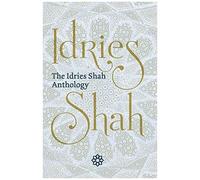 The Idries Shah Anthology