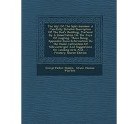 The Idyl of the Split-Bamboo: A Carefully Detailed Description of the Rod's Building, Prefaced by a Dissertation on the Joys of Angling, There Being ... and Suggestions on Landing-Nets And... -