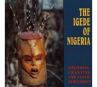 The Igede Of Nigeria - Drumming, Chanting And Exotic Percussion