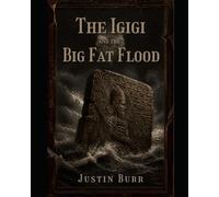 the igigi and the big fat flood: ancient gods say yes