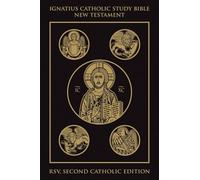 The Ignatius Catholic Study Bible: The New Testament, Revised Standard Version, Catholic Edition