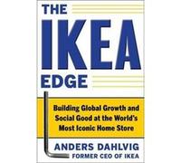 The IKEA Edge Building Global Growth and Social Good at the Worlds Most Iconic Home Store by Anders Dahlvig Hardcover Book Anders Dahlvig (Auteur)