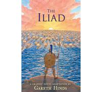 The Iliad: A Graphic Novel