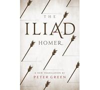 The Iliad: A New Translation by Peter Green